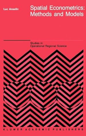 Seller image for Spatial Econometrics: Methods and Models (Studies in Operational Regional Science (4)) by Anselin, L. [Hardcover ] for sale by booksXpress