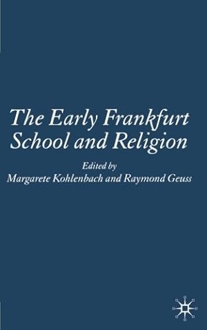 Seller image for The Early Frankfurt School and Religion [Paperback ] for sale by booksXpress