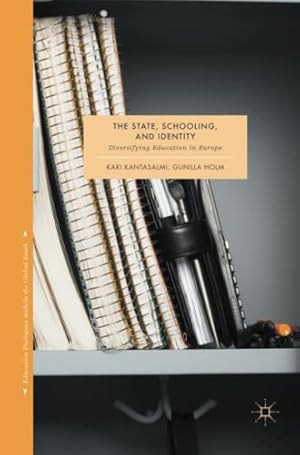 Seller image for The State, Schooling and Identity: Diversifying Education in Europe (Education Dialogues with/in the Global South) [Paperback ] for sale by booksXpress