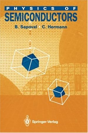 Immagine del venditore per Physics of Semiconductors by Sapoval, B., Hermann, C. [Hardcover ] venduto da booksXpress