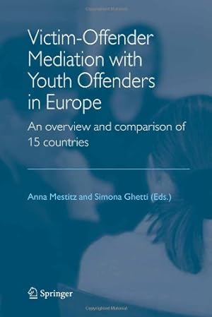 Immagine del venditore per Victim-Offender Mediation with Youth Offenders in Europe: An Overview and Comparison of 15 Countries [Hardcover ] venduto da booksXpress