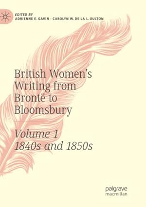 Immagine del venditore per British Women's Writing from Bront « to Bloomsbury, Volume 1: 1840s and 1850s (British Womenâ  s Writing from Bront « to Bloomsbury, 1840-1940 (1)) [Paperback ] venduto da booksXpress