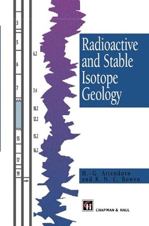 Seller image for Radioactive and Stable Isotope Geology by Attendorn, H.-G., Bowen, R. [Hardcover ] for sale by booksXpress