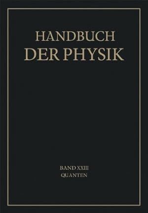 Seller image for Quanten (Handbuch der Physik (23)) (German Edition) by Bothe, W., Franck, J., Jordan, P., Kulenkampff, H., Ladenburg, R., Noddack, W., Pauli, W., Pringsheim, P., Geiger, H. [Paperback ] for sale by booksXpress