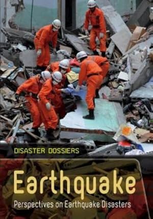 Imagen del vendedor de Earthquake: Perspectives on Earthquake Disasters (Disaster Dossiers) by Rooney, Anne [Paperback ] a la venta por booksXpress