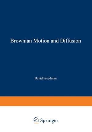 Seller image for Brownian Motion and Diffusion (Holden-day Series in Probability and Statistics) by Freedman, David [Paperback ] for sale by booksXpress