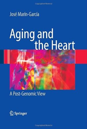 Seller image for Aging and the Heart: A Post-Genomic View by Marín-García, José [Hardcover ] for sale by booksXpress