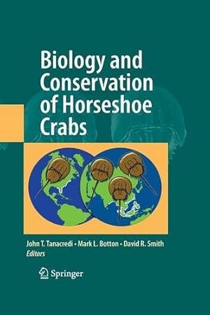 Seller image for Biology and Conservation of Horseshoe Crabs [Paperback ] for sale by booksXpress