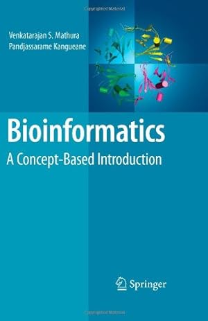 Seller image for Bioinformatics: A Concept-Based Introduction by Mathura, Venkatarajan, Kangueane, Pandjassarame [Paperback ] for sale by booksXpress