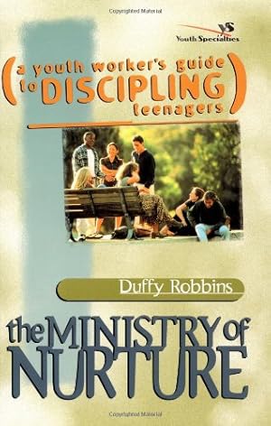 Seller image for The Ministry of Nurture (How to build real-life faith into your kids) by Robbins, Duffy [Paperback ] for sale by booksXpress