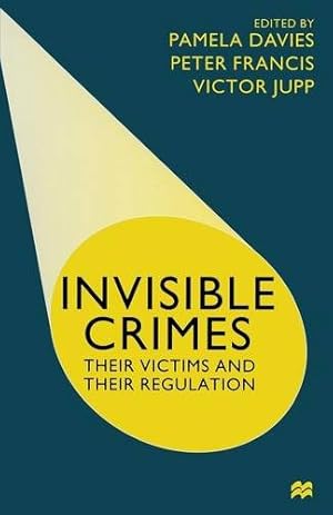 Imagen del vendedor de Invisible Crimes: Their Victims and their Regulation [Paperback ] a la venta por booksXpress