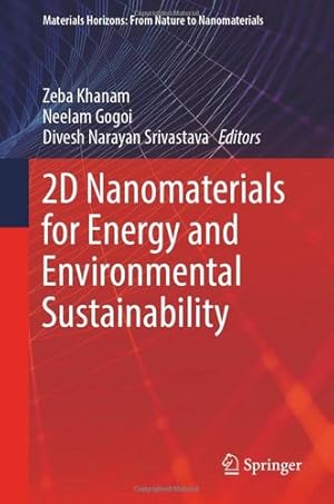 Imagen del vendedor de 2D Nanomaterials for Energy and Environmental Sustainability (Materials Horizons: From Nature to Nanomaterials) [Hardcover ] a la venta por booksXpress