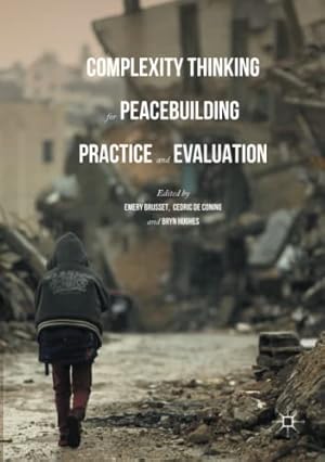 Seller image for Complexity Thinking for Peacebuilding Practice and Evaluation [Paperback ] for sale by booksXpress