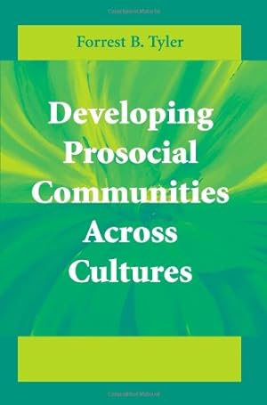 Bild des Verkufers fr Developing Prosocial Communities Across Cultures by Tyler, Forrest B. B. [Paperback ] zum Verkauf von booksXpress