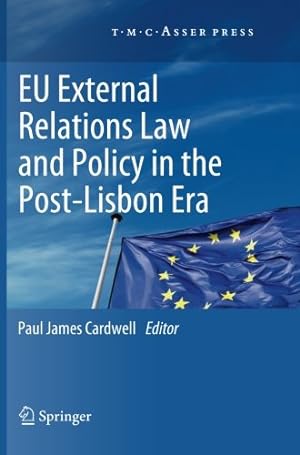 Imagen del vendedor de EU External Relations Law and Policy in the Post-Lisbon Era [Paperback ] a la venta por booksXpress