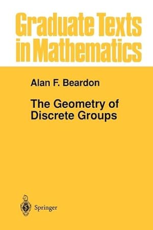 Bild des Verkufers fr The Geometry of Discrete Groups (Graduate Texts in Mathematics (91)) by Beardon, Alan F. [Paperback ] zum Verkauf von booksXpress