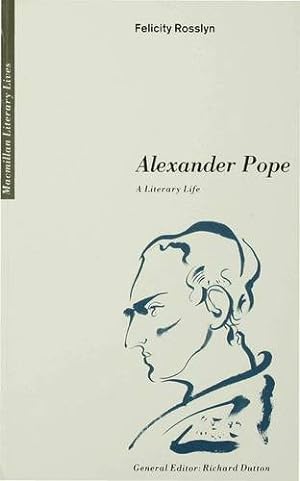 Bild des Verkufers fr Alexander Pope: A Literary Life (Literary Lives) by Rosslyn, Felicity [Paperback ] zum Verkauf von booksXpress