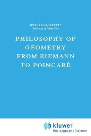Seller image for Philosophy of Geometry from Riemann to Poincar © (Episteme) by Torretti, R. [Hardcover ] for sale by booksXpress