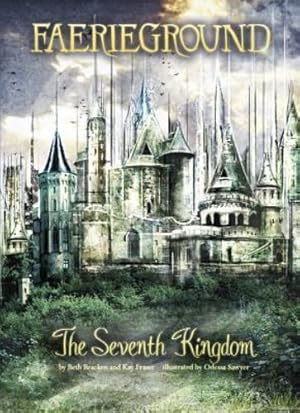 Imagen del vendedor de The Seventh Kingdom (Faerieground) by Bracken, Beth, Fraser, Kay [Paperback ] a la venta por booksXpress