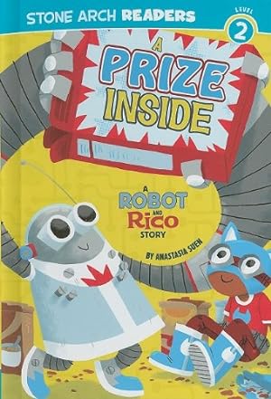 Bild des Verkufers fr A Prize Inside: A Robot and Rico Story by Suen, Anastasia [Library Binding ] zum Verkauf von booksXpress