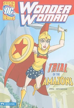 Image du vendeur pour Trial of the Amazons (Wonder Woman) by Dahl, Michael [Library Binding ] mis en vente par booksXpress