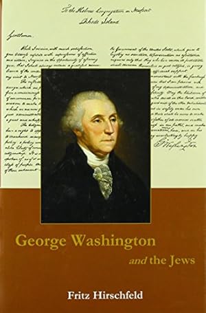 Seller image for George Washington And The Jews by Hirschfeld, Fritz [Hardcover ] for sale by booksXpress