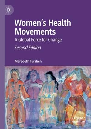 Bild des Verkufers fr Womenâs Health Movements: A Global Force for Change by Turshen, Meredeth [Paperback ] zum Verkauf von booksXpress