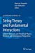 Imagen del vendedor de String Theory and Fundamental Interactions: Gabriele Veneziano and Theoretical Physics: Historical and Contemporary Perspectives (Lecture Notes in Physics) [Soft Cover ] a la venta por booksXpress