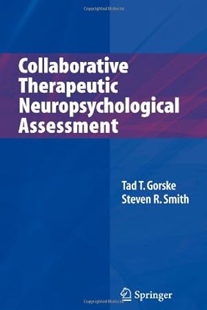 Seller image for Collaborative Therapeutic Neuropsychological Assessment by Gorske, Tad T. [Paperback ] for sale by booksXpress