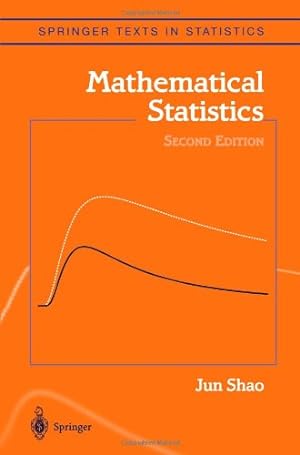 Image du vendeur pour Mathematical Statistics (Springer Texts in Statistics) by Shao, Jun [Paperback ] mis en vente par booksXpress