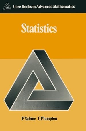 Imagen del vendedor de Statistics (Core Books in Advanced Mathematics) by Sabine, P., Plumpton, Charles [Paperback ] a la venta por booksXpress