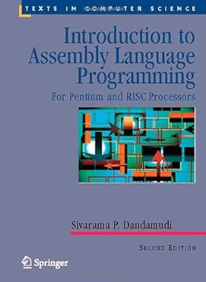 Seller image for Introduction to Assembly Language Programming: For Pentium and RISC Processors (Texts in Computer Science) by Dandamudi, Sivarama P. [Hardcover ] for sale by booksXpress