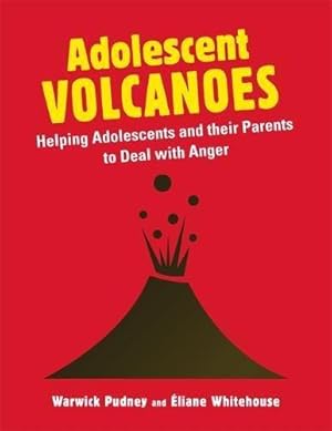Bild des Verkufers fr Adolescent Volcanoes: Helping Adolescents and their Parents to Deal with Anger zum Verkauf von WeBuyBooks
