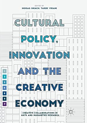 Immagine del venditore per Cultural Policy, Innovation and the Creative Economy: Creative Collaborations in Arts and Humanities Research [Paperback ] venduto da booksXpress