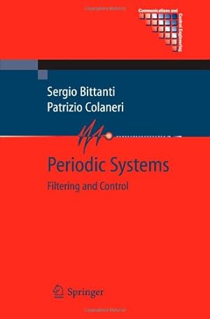 Immagine del venditore per Periodic Systems: Filtering and Control (Communications and Control Engineering) by Bittanti, Sergio [Paperback ] venduto da booksXpress