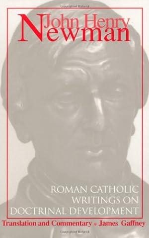 Immagine del venditore per John Henry Newman: Roman Catholic Writings on Doctrinal Development [Paperback ] venduto da booksXpress