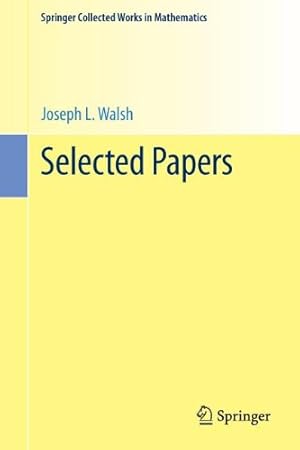 Bild des Verkufers fr Selected Papers (Springer Collected Works in Mathematics) by Walsh, Joseph L. L. [Paperback ] zum Verkauf von booksXpress