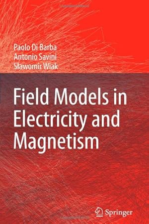 Seller image for Field Models in Electricity and Magnetism by Di Barba, Paolo [Paperback ] for sale by booksXpress