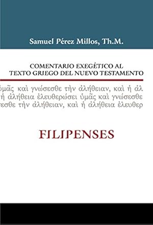 Seller image for Comentario Exegético al texto griego del N.T. - Filipenses (Spanish Edition) by Millos, Samuel [Hardcover ] for sale by booksXpress