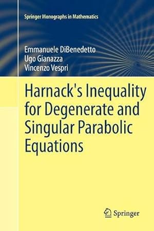 Immagine del venditore per Harnack's Inequality for Degenerate and Singular Parabolic Equations (Springer Monographs in Mathematics) by DiBenedetto, Emmanuele [Paperback ] venduto da booksXpress