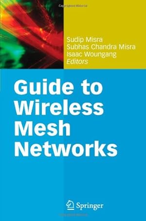 Immagine del venditore per Guide to Wireless Mesh Networks (Computer Communications and Networks) [Paperback ] venduto da booksXpress