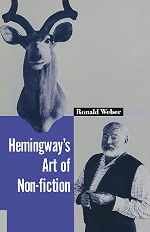 Seller image for Hemingway's Art of Non-Fiction by Weber, Ronald [Paperback ] for sale by booksXpress