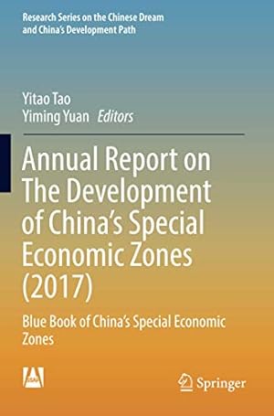 Imagen del vendedor de Annual Report on The Development of China's Special Economic Zones (2017): Blue Book of China's Special Economic Zones (Research Series on the Chinese Dream and Chinaâ  s Development Path) [Paperback ] a la venta por booksXpress