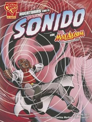 Seller image for Aventuras con el sonido con Max Axiom, supercient ­fico (Ciencia gr ¡fica) (Spanish Edition) by Sohn, Emily Beth, Timmons, Anne [Paperback ] for sale by booksXpress