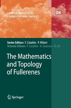 Seller image for The Mathematics and Topology of Fullerenes (Carbon Materials: Chemistry and Physics) [Paperback ] for sale by booksXpress