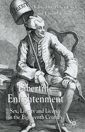 Immagine del venditore per Libertine Enlightenment: Sex, Liberty and Licence in the Eighteenth Century [Paperback ] venduto da booksXpress