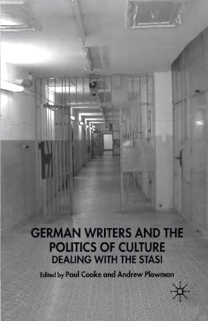 Seller image for German Writers and the Politics of Culture: Dealing with the Stasi (New Perspectives in German Political Studies) [Paperback ] for sale by booksXpress