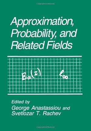 Seller image for Approximation, Probability, and Related Fields by A.Anastassiou, George [Paperback ] for sale by booksXpress