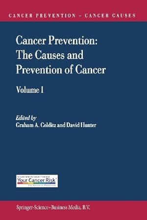 Seller image for Cancer Prevention: The Causes And Prevention Of Cancer - Volume 1 (Cancer Prevention-Cancer Causes) [Paperback ] for sale by booksXpress