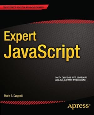 Image du vendeur pour Expert JavaScript (Expert's Voice in Web Development) by Daggett, Mark E. [Paperback ] mis en vente par booksXpress